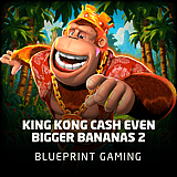 King Kong Cash Even Bigger Bananas 2